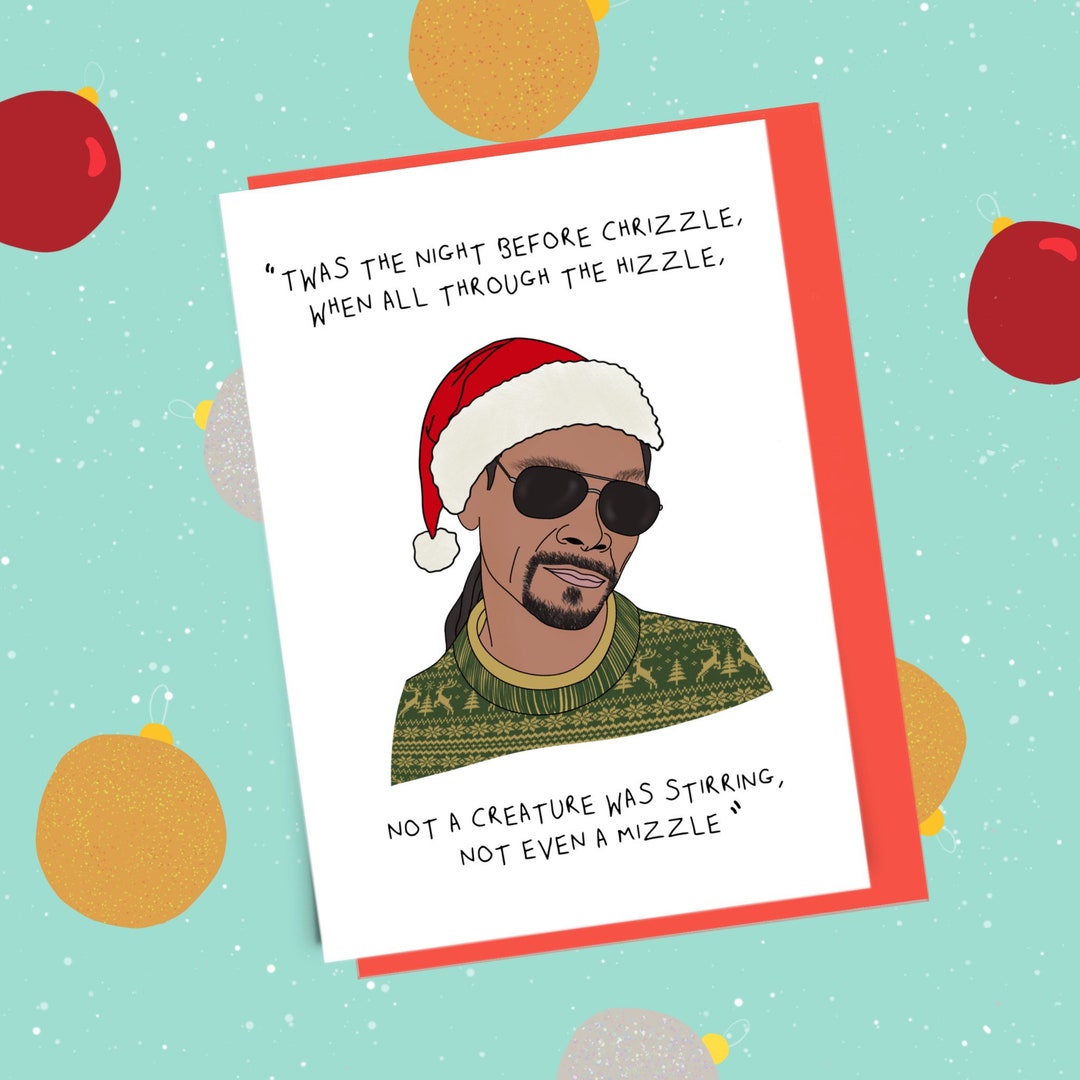 Snoop Dogg Funny. Christmas Card, twas the Night Before , Santa Card