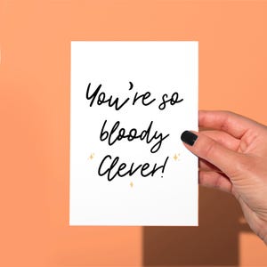 Je bent zo verdomd slimme wenskaart, schattige kalligrafiekaart, schattige afstudeerkaart, schattige felicitatiekaart