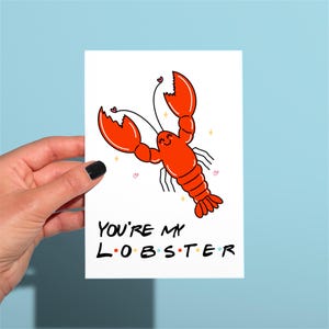 You’re my lobster friends Cute funny anniversary/valentines Greetings card, funny friends card, funny card