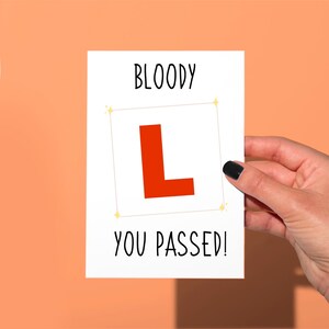 Bloody L you passed driving test , Just passed driving congrats Card, funny new driver greetings card, funny new car card