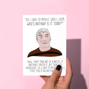 Verjaardagskaart oom Colm, nog een grappige verjaardagskaart, Derry girlz, grappige verjaardagskaart