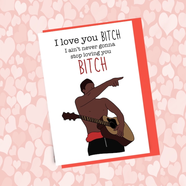 I love you bitch Vine greeting card,Funny Anniversary card, happy Valentine’s Day , funny joke vine meme valentines card