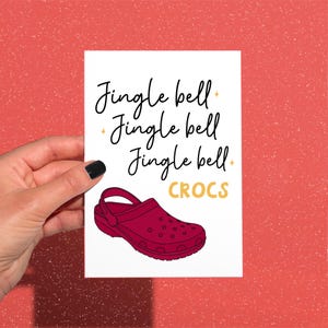 Croc kerst jingle bell rockkaart, grappige croc klompenkaart, grappige croc kerstkaart, iconische kerstkaart