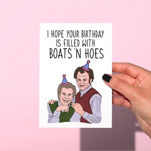 Stepbrothers funny Birthday cards, boats n hoes, funny dale Birthday card, funny Brennan Birthday card