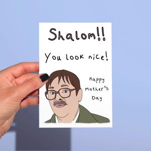 Jim Friday Night Dinner Mother’s Day Card, “Shalom, You look nice” Jim Friday Night Dinner, Funny Mother’s Day Card