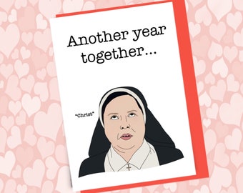 Sister michael Derry girlz, Christ funny anniversary card, funny greetings card, Happy anniversary Card