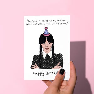 Wednesday, funny quote Birthday card, Wednesday funny, funny Addams greetings card