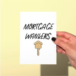 New home Mortgage wankers , New home owners greetings card, funny new home card