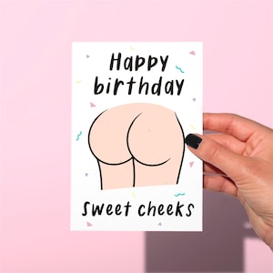 Happy Birthday Sweet cheeks, funny booty birthday card, rude birthday Card