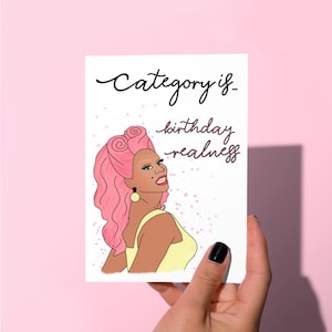RuPaul Drag Race Birthday card, category is..., funny birthday card, iconic drag race