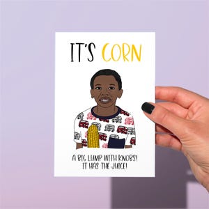 ITS CORN tiktok card, meme divertente TikTok card, divertente corn Card