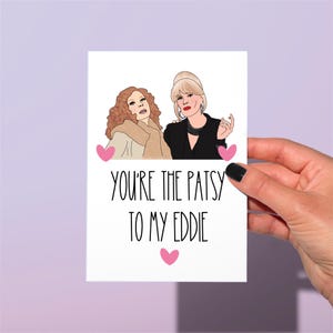 Absolutely fabulous Greetings card, Patsy and Eddie, funny card, friendship card, AbFab card