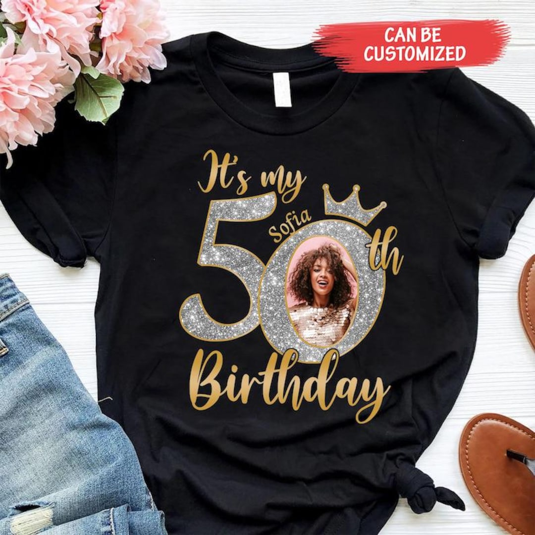 It's My 50th Birthday Shirts, Custom Photo Birthday Shirts, 50th ...