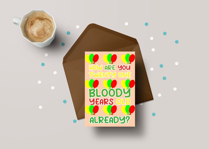 Funny 21st Birthday Card - Personalised "How Are You 21 Bloody?"