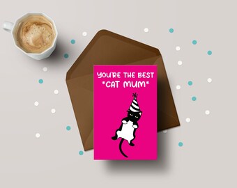 You're The Best Cat Mum! - Cat Owner Birthday Greeting Card - GC24