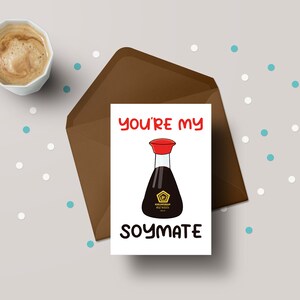 You're My Soymate / Soulmate! - Partner/ Valentinstag Grußkarte - GC17