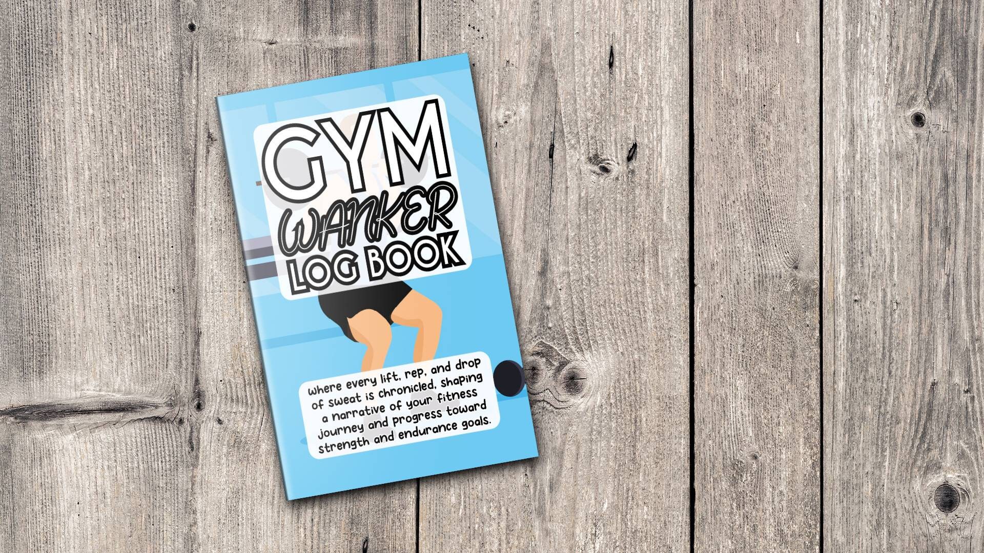 Gym W*nker Log Book! Fitness Tracker & Workout Planner
