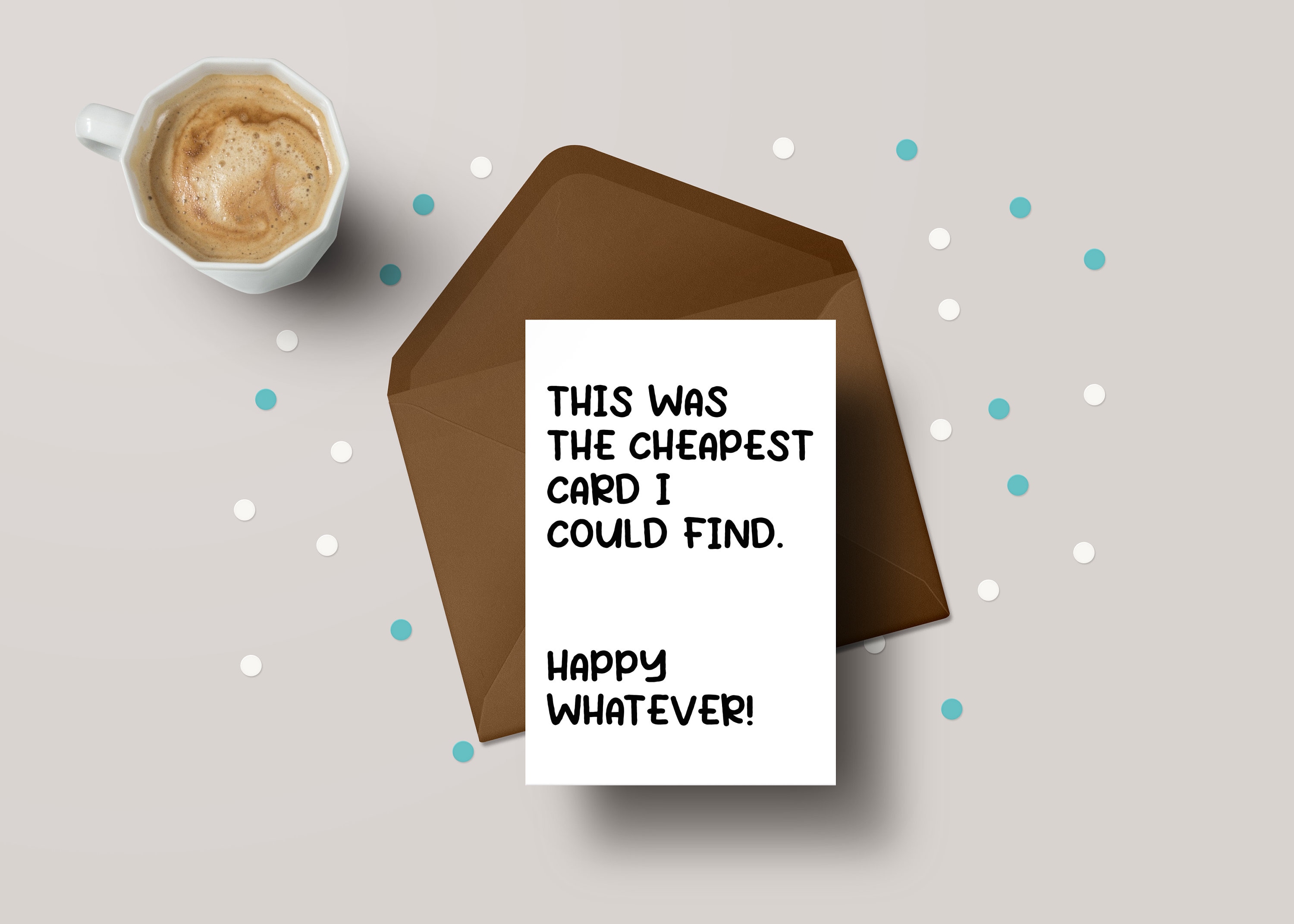 Funny Card: Cheapest Card I Could Find - Birthday Christmas