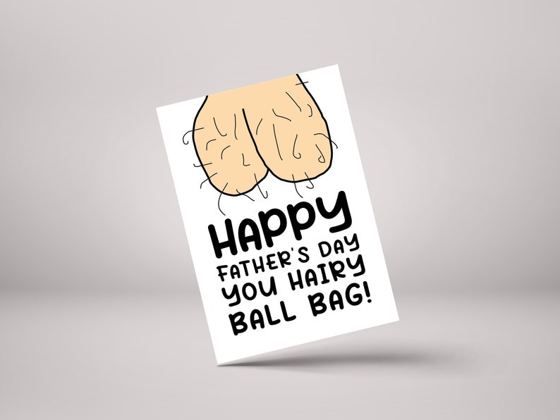 Funny Father's Day Card - Hairy Ballbag - Rude Card for Dad