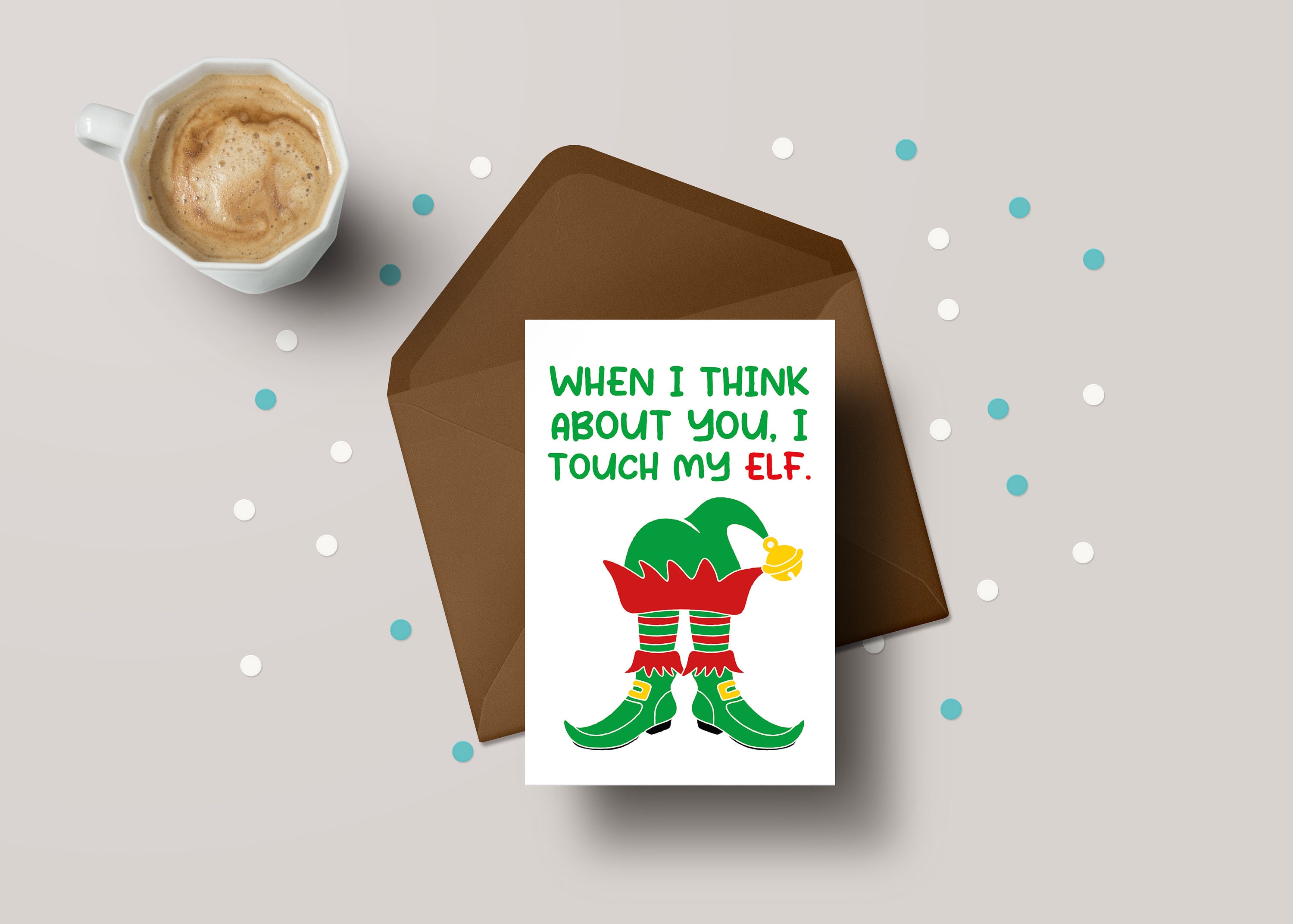 Christmas Card for Him/Her - Funny Elf Quote for Festive Fun Festive Greeti