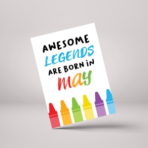 Awesome Legends Are Born In May! - Funny May Birthday Greeting Card - GC80