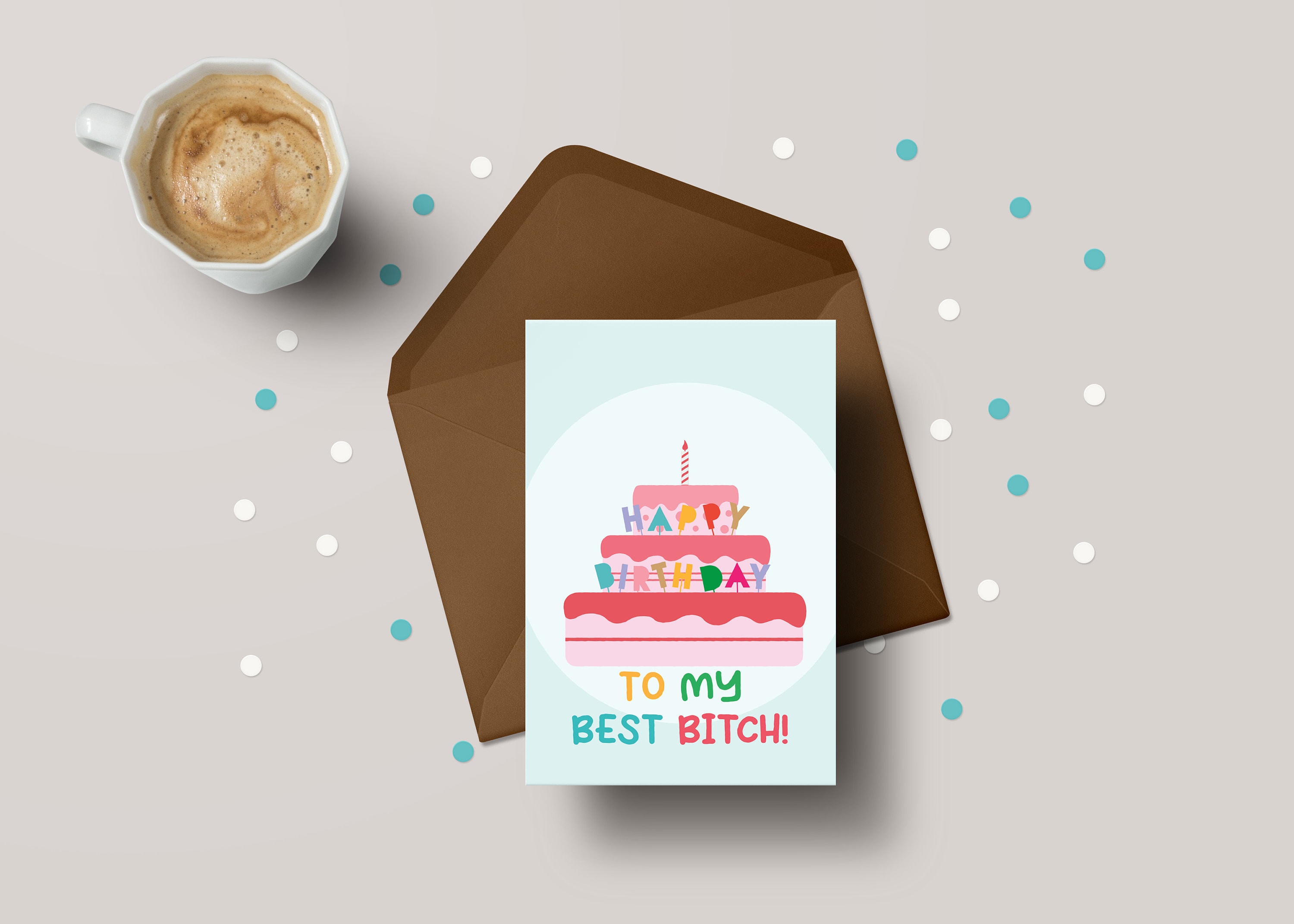 Best B*tch Birthday Card - Funny Best Friend Greeting Card