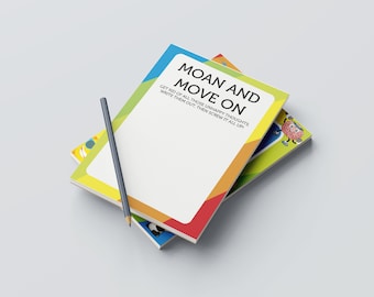mindfulness journal - Moan and Move On Note Pad - Funny birthday gift - joke gift for friend - self care stationery - funny gift for dad