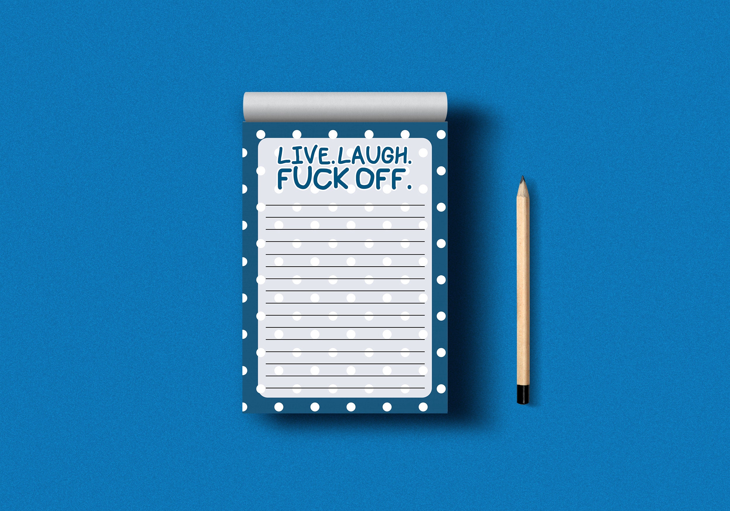 Live Laugh F*ck Off A6 Notepad - Funny Gift