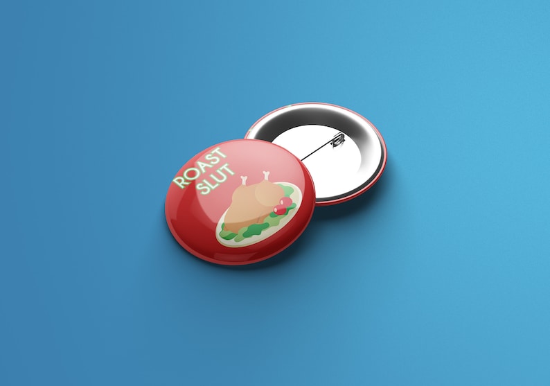 Roast Slut Badge - Funny Christmas Button Pin - Secret Santa Gift