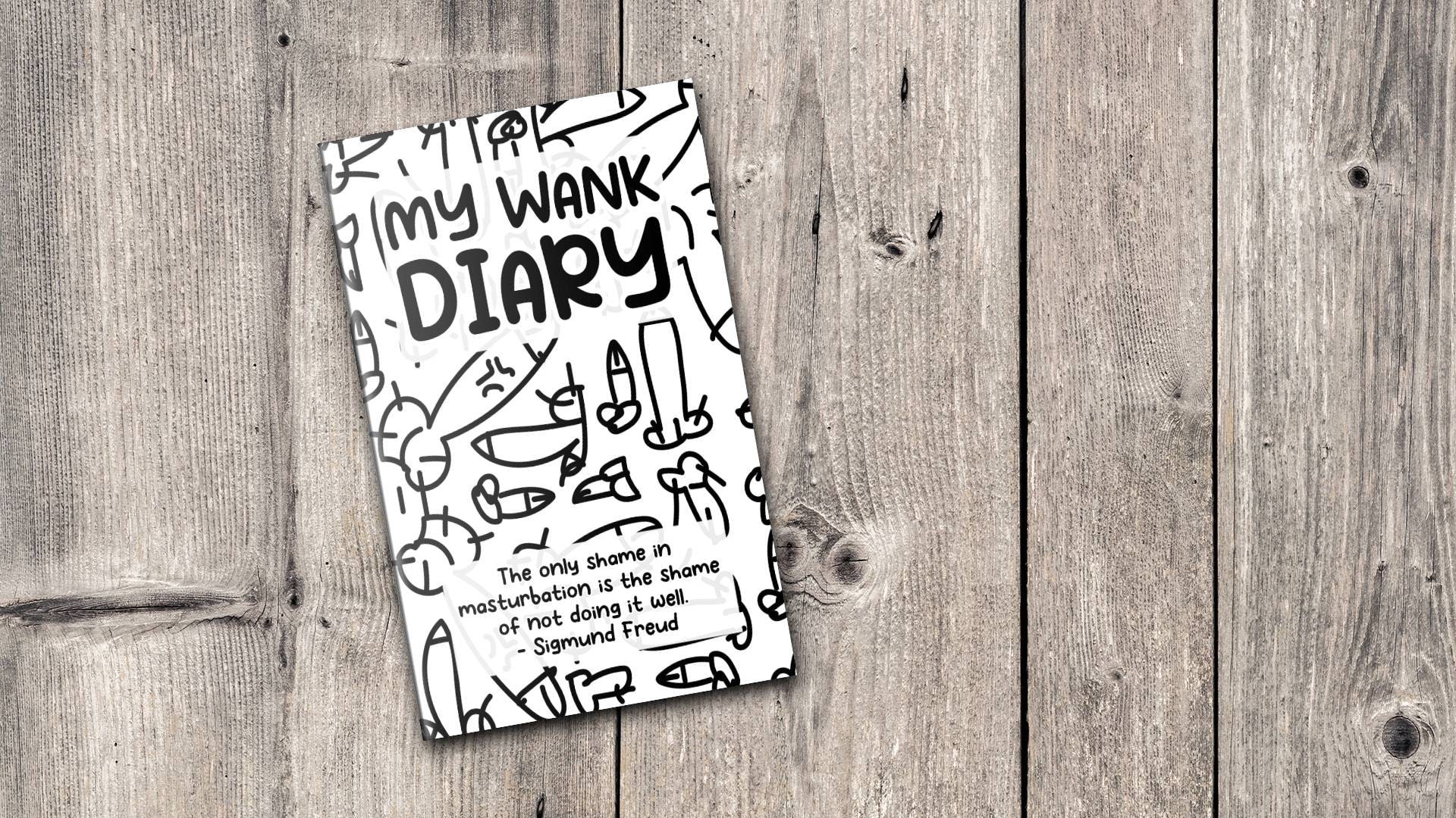 Wank Diary Book: Funny Adult Tracker & Notepad Gift Notepad Gift