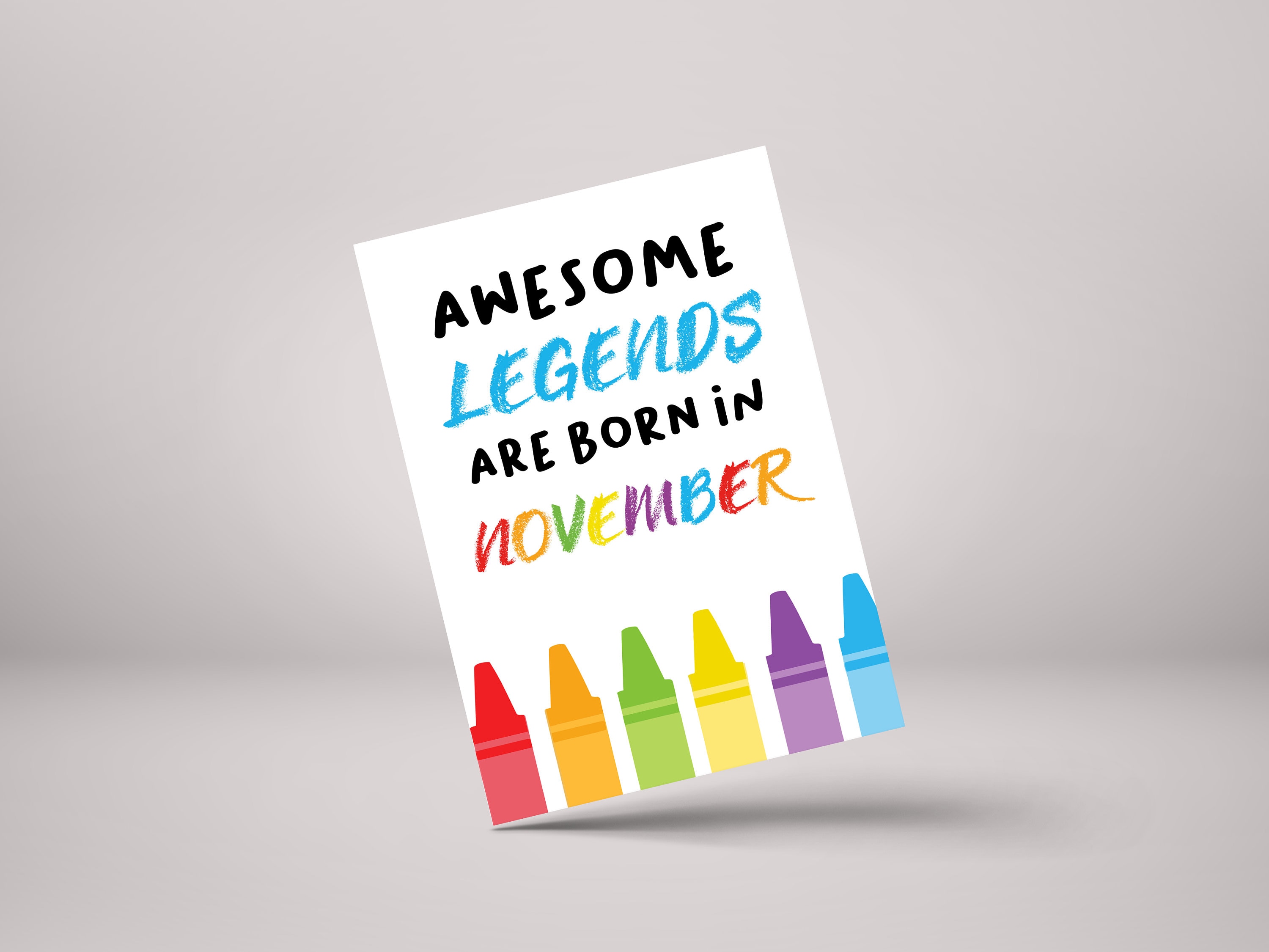 Funny November Birthday Card - Legends Are Born In November!