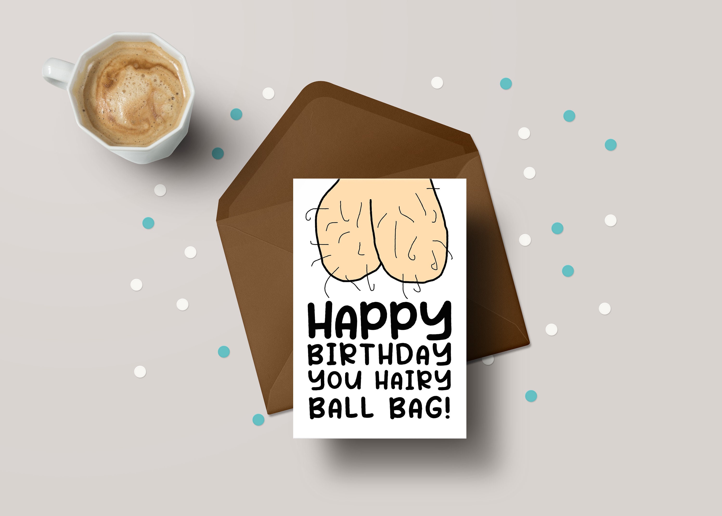 Hairy Ballbag Birthday Card - Funny Rude Greeting for Him