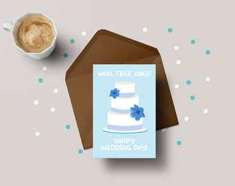 Woo, Free Cake, Happy Wedding Day! - Funny Marriage / Newly Married Greeting Card - GC98