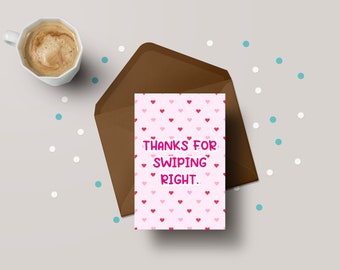 Thanks For Swiping Right! - Partner / Funny Tinder Valentines Greeting Card - GC102