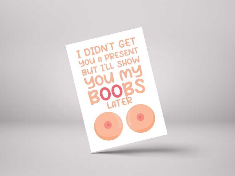Funny Rude Boob Birthday Card - I'll Show You My Boobs Later!