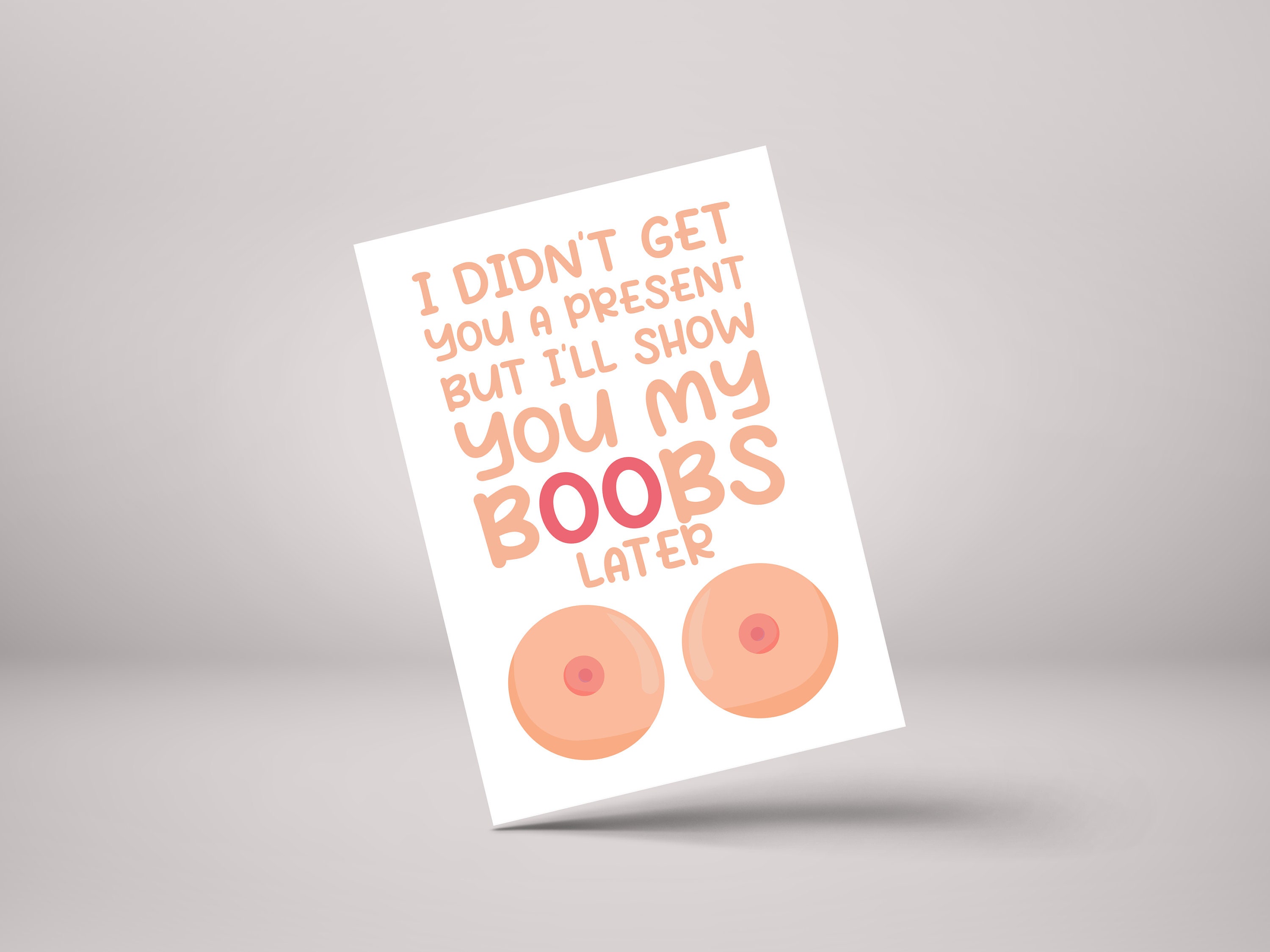 Funny Rude Boob Birthday Card - I'll Show You My Boobs Later!