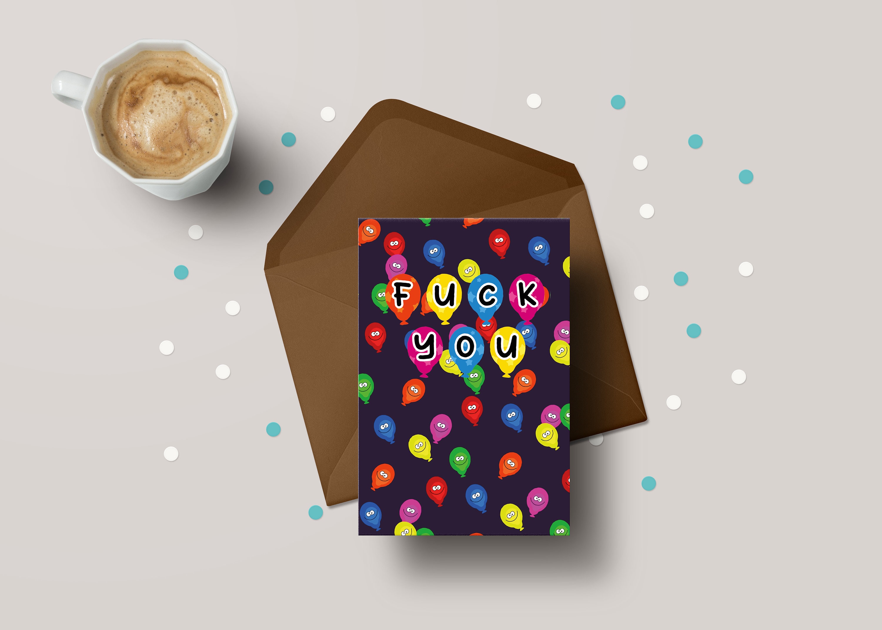 F*ck You Balloons! Funny Friend Birthday Greeting Card