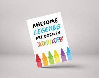 Awesome Legends Are Born In January! - Funny January Birthday Greeting Card - GC75