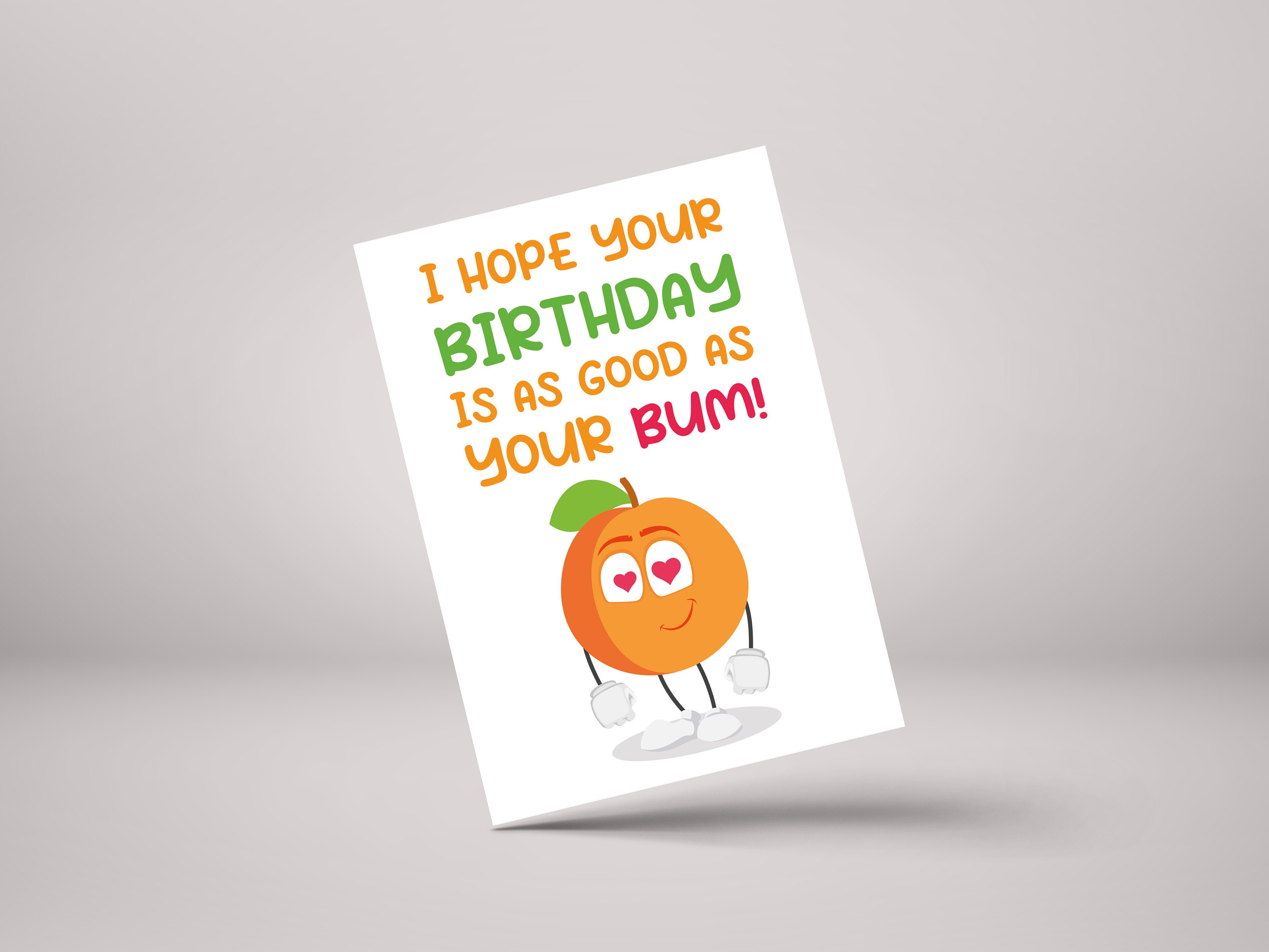 Funny Bum Birthday Card - Rude B*day Greeting for Him/Him/Her