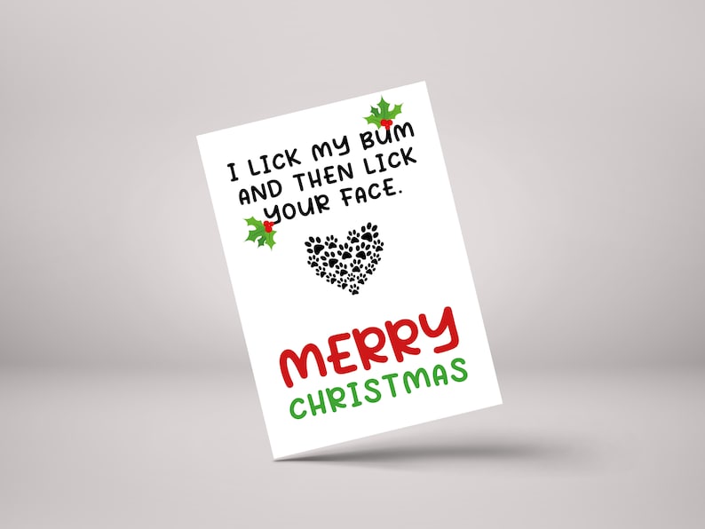 Funny Christmas Card for Cat/Dog Lovers - I Lick My Bum