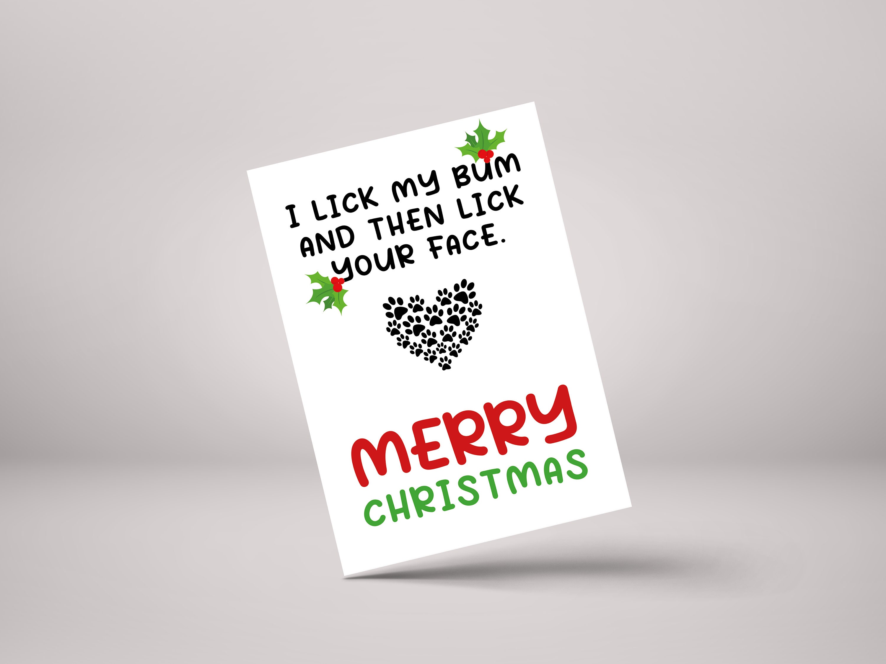 Funny Christmas Card for Cat/Dog Lovers - I Lick My Bum