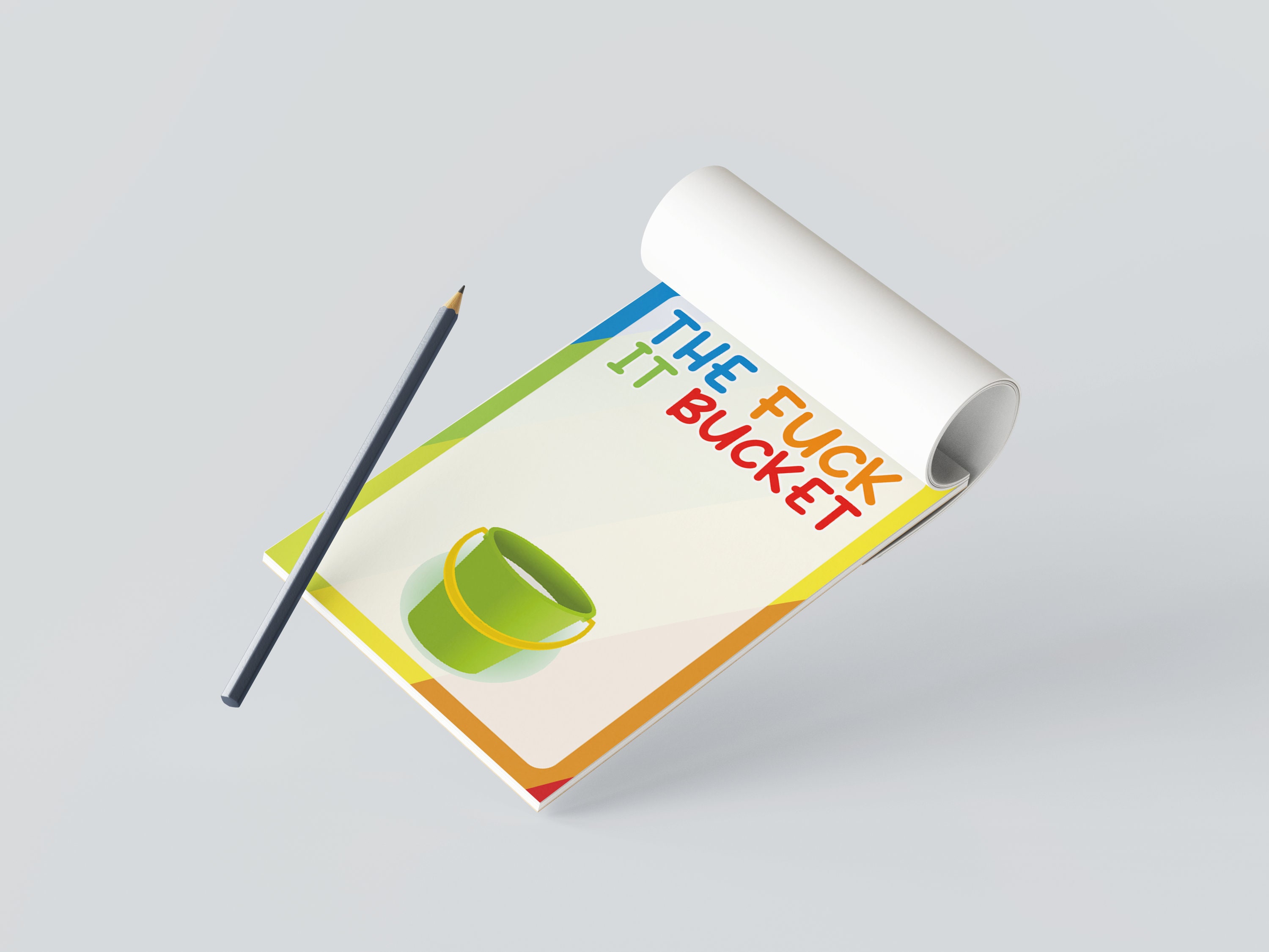 F*ck It Bucket Pad - A6 Notepad for Self-Care & Wellbeing