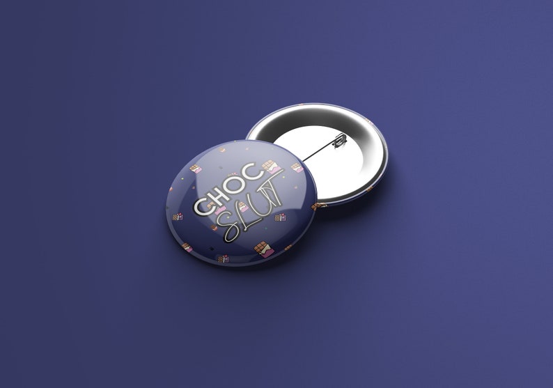 Chocolate S*ut Badge - Gift for Chocolate Lovers