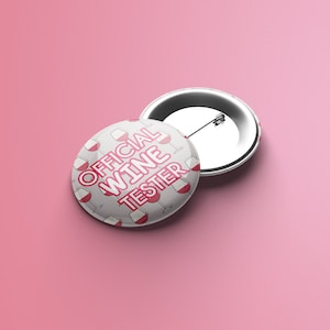 Official Wine Tester Badge - 38mm badge - Wine Christmas badge - Christmas pin - Wine Pin - Stocking filler / Mothers Day