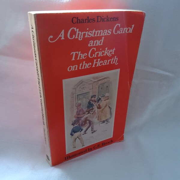 A Christmas Carol and The Cricket on the Hearth by Charles Dickens
