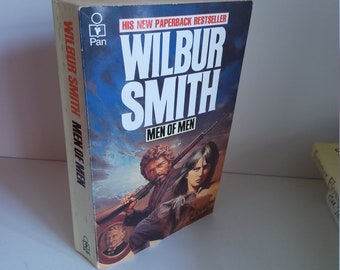 Men Of Men by Wilbur Smith