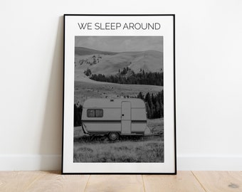 We Sleep Around Print – Caravan Campervan Wall Art (Digital Download)