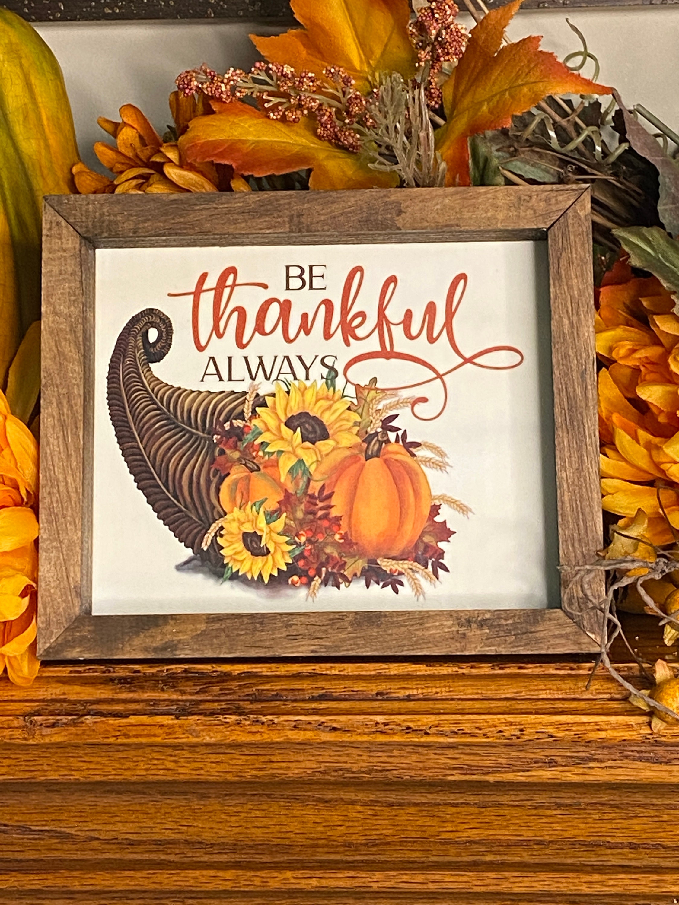 Fall Thankful Sign Be Thankful Always Farmhouse Sign, Fall Decorations for Home ...