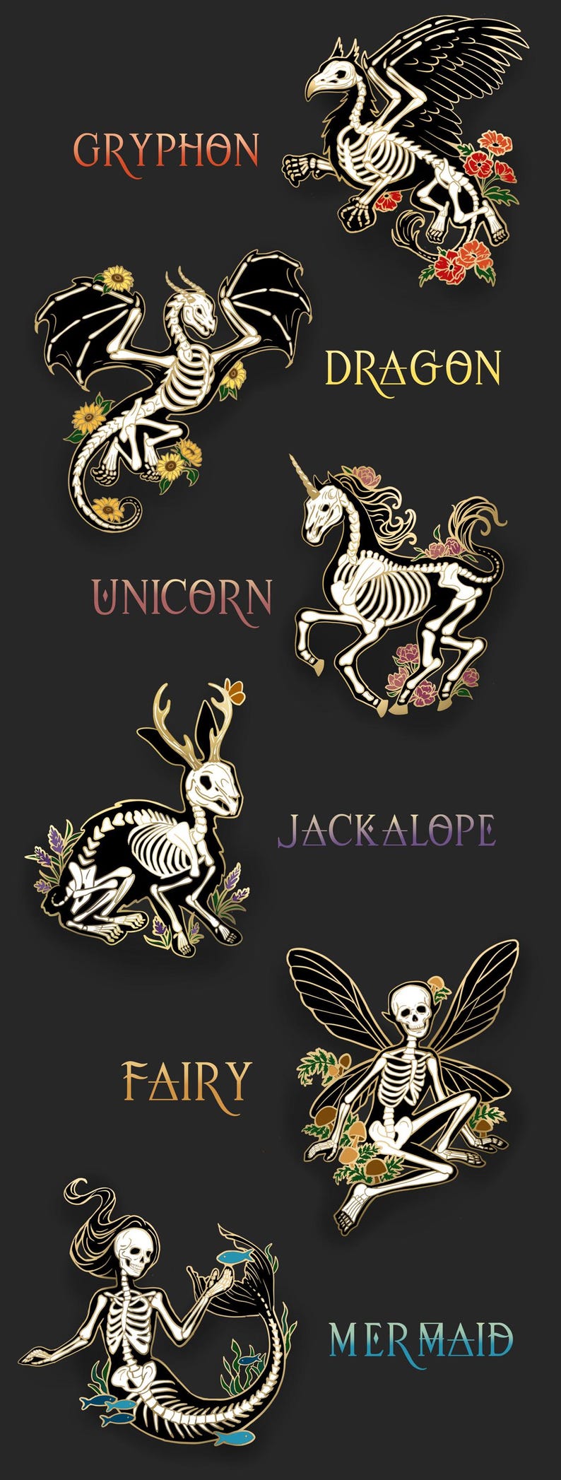 Puede incluir: Seis pines de esqueleto dorado con detalles florales. Los pines representan un grifo, un drag&oacute;n, un unicornio, un jackalope, un hada y una sirena. Cada pin tiene un dise&ntilde;o de esqueleto en blanco y negro con detalles dorados y florales.