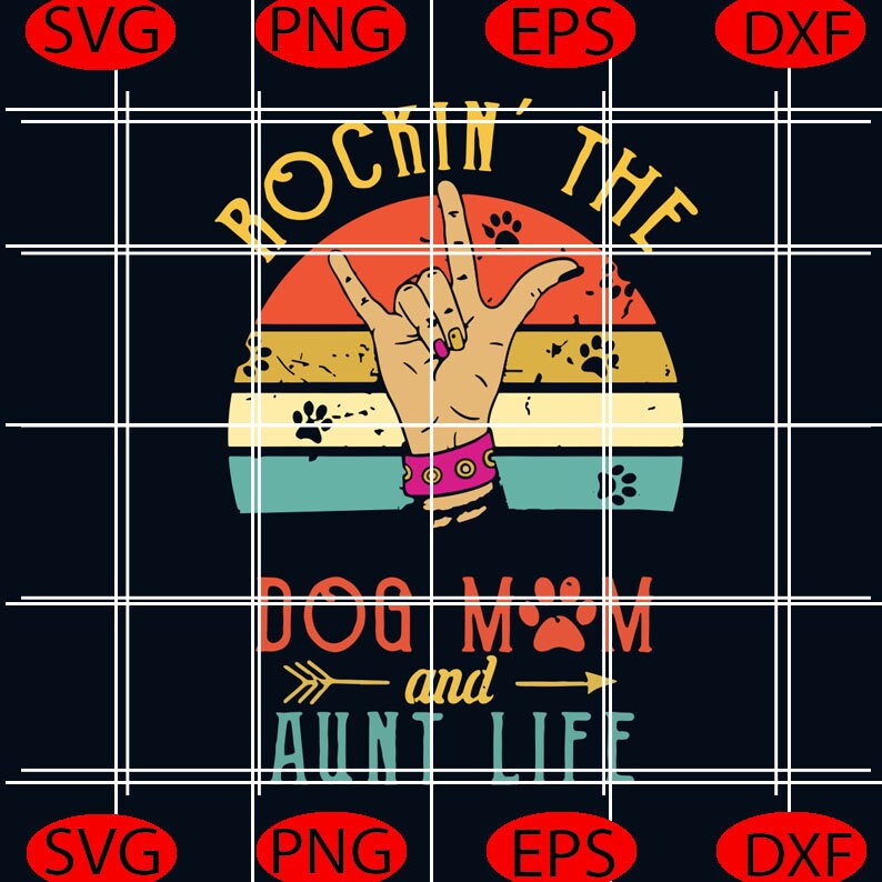 Download Rockin The Dog Mom And Aunt Life Svg Mothers Day Svg Mom | Etsy